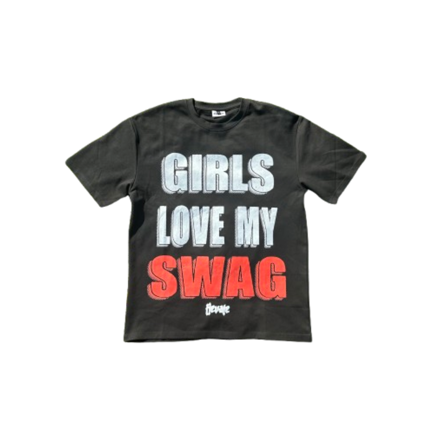 Girls Love My SWAG (Black)